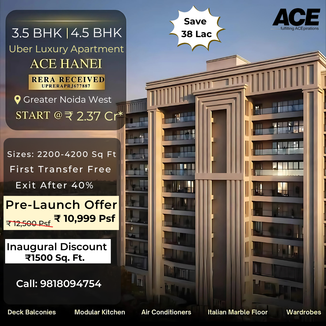 Ace Hanei Sector 12 greater noida west